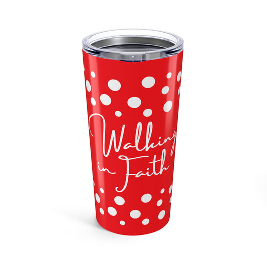 Walking In Faith Red Tumbler 20oz