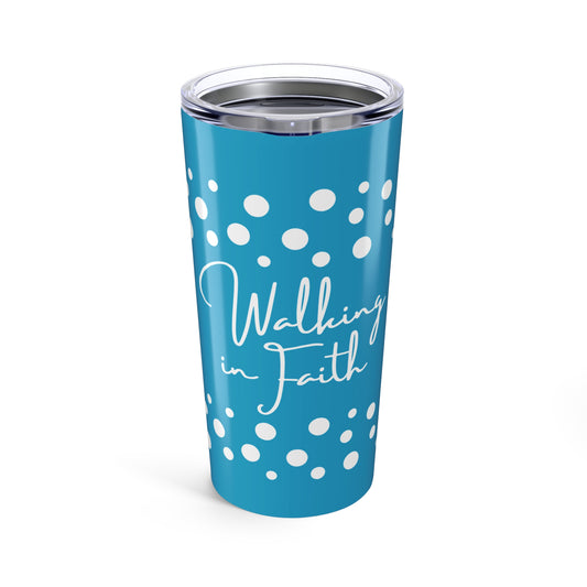 Walking In Faith Light Blue Tumbler 20oz