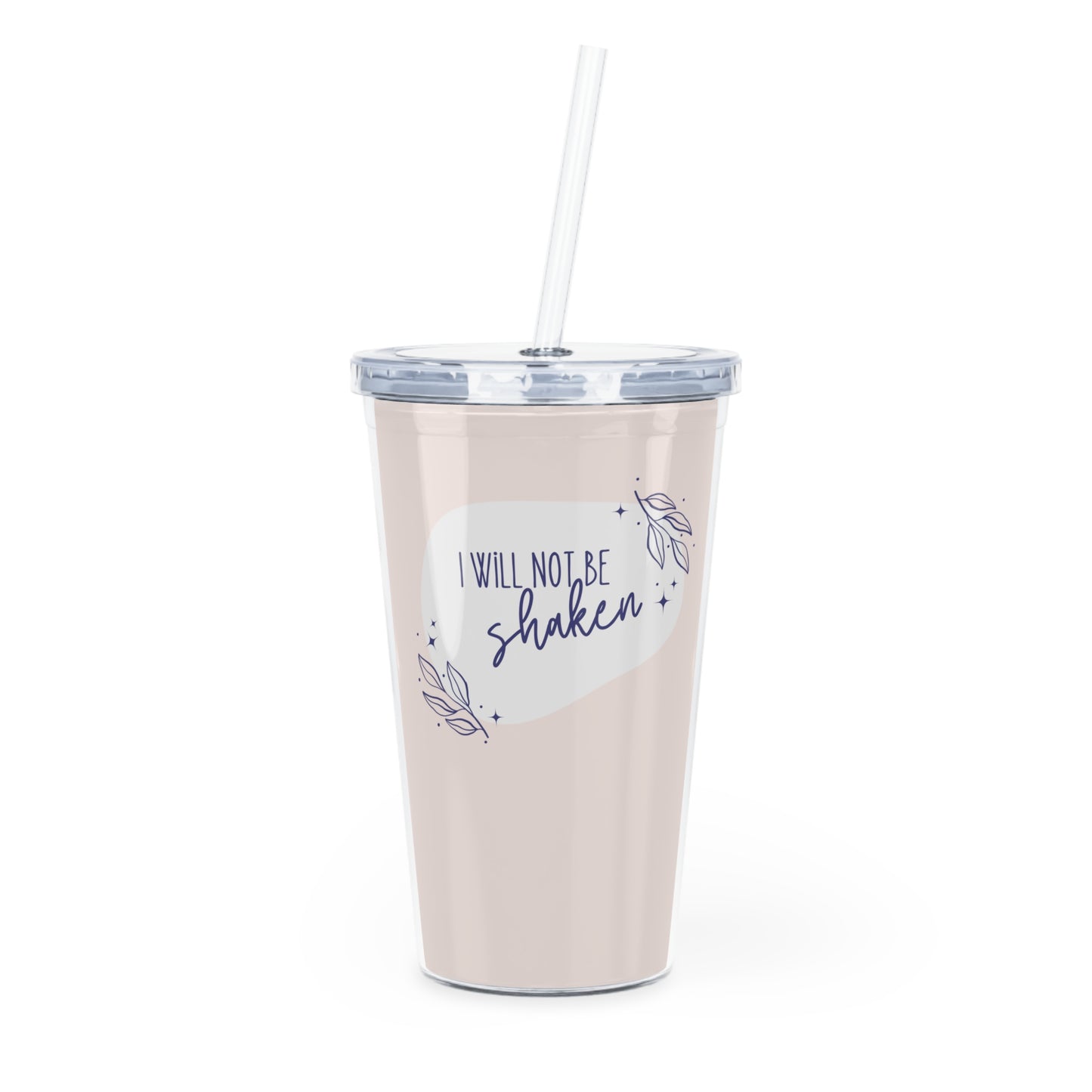 Not Shaken Plastic Tumbler with Straw